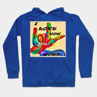 ASL I Love You More Hoodie